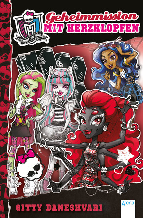 Monster High (4). Geheimmission mit Herzklopfen von Daneshvari,  Gitty, Wiemken,  Simone