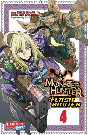 Monster Hunter Flash Hunter 4 von Hikami,  Keiichi, Peter,  Claudia, Yamamoto,  Shin