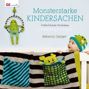 Monsterstarke Kindersachen von Danger,  Rebecca