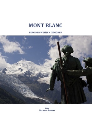 Mont Blanc von Bordt,  Martin