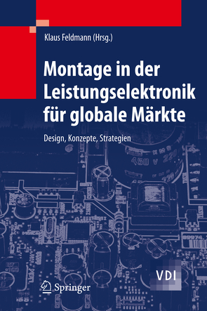 Montage in der Leistungselektronik für globale Märkte von Feldmann,  Klaus