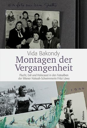 Montagen der Vergangenheit von Bakondy,  Vida