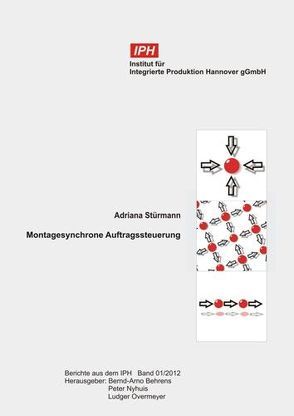 Montagesynchrone Auftragssteuerung von Behrens,  Bernd-Arno, Nyhuis,  Peter, Overmeyer,  Ludger, Stürmann,  Adriana