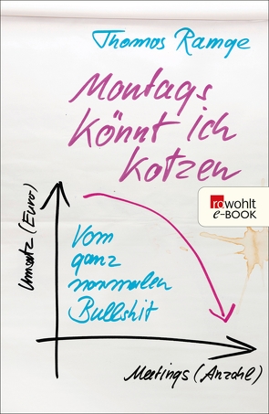 Montags könnt ich kotzen von Ramge,  Thomas