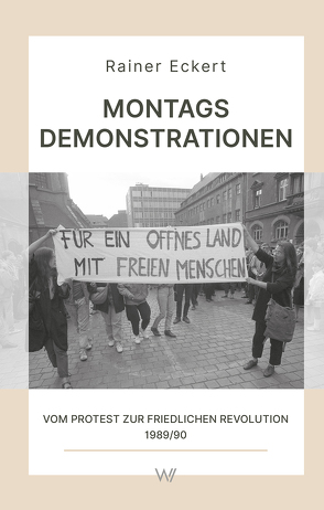 Montagsdemonstrationen von Eckert,  Rainer