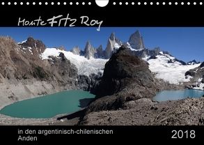 Monte Fitz Roy – in den argentinisch-chilenischen Anden (Wandkalender 2018 DIN A4 quer) von Flori0