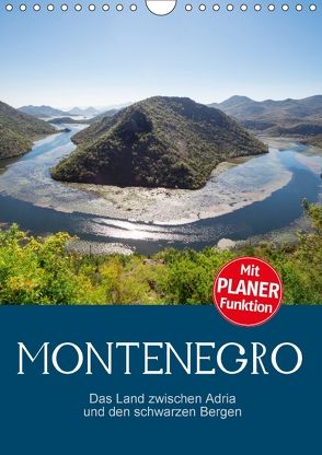 Montenegro – das Land zwischen Adria und den schwarzen Bergen (Wandkalender 2018 DIN A4 hoch) von Schmidt,  Ralf