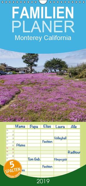 Monterey California – Familienplaner hoch (Wandkalender 2019 , 21 cm x 45 cm, hoch) von Möller,  Peter