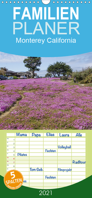 Monterey California – Familienplaner hoch (Wandkalender 2021 , 21 cm x 45 cm, hoch) von Möller,  Peter