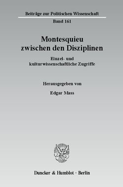 Montesquieu zwischen den Disziplinen. von Mass,  Edgar