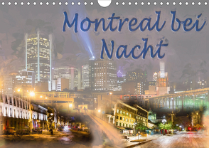 Montreal bei Nacht (Wandkalender 2021 DIN A4 quer) von Ott,  Joachim