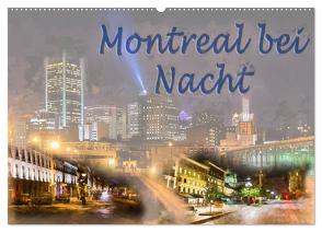 Montreal bei Nacht (Wandkalender 2024 DIN A2 quer), CALVENDO Monatskalender von Ott,  Joachim