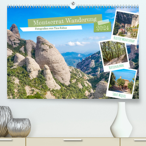 Montserrat Wanderung (hochwertiger Premium Wandkalender 2024 DIN A2 quer), Kunstdruck in Hochglanz von Rabus,  Tina