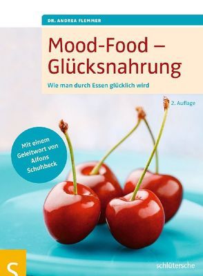 Mood-Food – Glücksnahrung von Flemmer,  Dr. Andrea