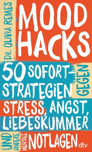 Mood Hacks von Remes,  Olivia, Schmalen,  Elisabeth