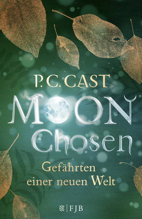 Moon Chosen von Blum,  Christine, Cast,  P.C.