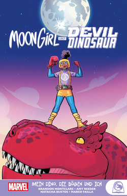 Moon Girl und Devil Dinosaur von Bustos,  Natacha, Failla,  Marco, Hidalgo,  Carolin, Montclare,  Brandon, Reeder,  Amy