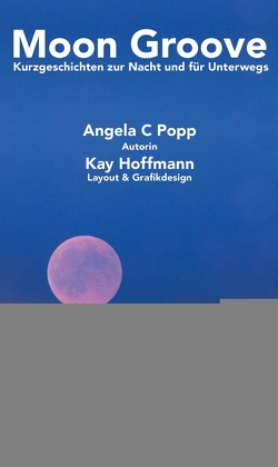 Moon Groove von Hoffmann,  Kay, Popp,  Angela C