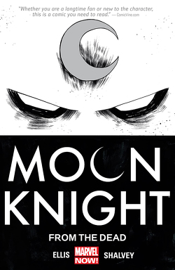 Moon Knight Collection von Warren Ellis: Aus dem Reich der Toten von Ackins,  Ron, Bunn,  Cullen, Camuncoli,  Giuseppe, Ellis,  Warren, Kronsbein,  Bernd, Peralta,  German, Sanders,  Steven, Shalvey,  Declan, Smallwood,  Greg, Wood,  Brian