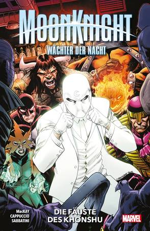 Moon Knight: Wächter der Nacht von Cappuccio,  Alessandro, Mackay,  Jed, Sabbatini,  Federico, Strittmatter,  Michael, Syska,  Robert