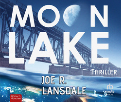 Moon Lake von Lansdale,  Joe R., Mainka,  Régis