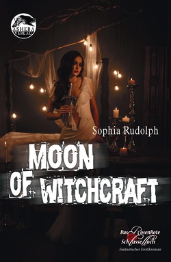 Moon of Witchcraft von Rudolph,  Sophia