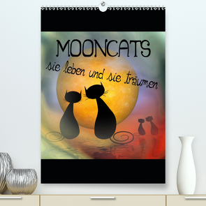 Mooncats – sie leben und sie träumen (Premium, hochwertiger DIN A2 Wandkalender 2021, Kunstdruck in Hochglanz) von IssaBild