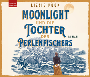 Moonlight und die Tochter des Perlenfischers von Nowara,  Sanja, Pook,  Lizzie