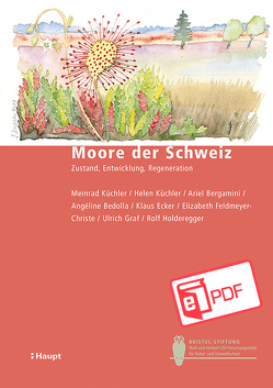 Moore der Schweiz von Bedolla,  Angéline, Bergamini,  Ariel, Ecker,  Klaus, Feldmeyer-Christe,  Elizabeth, Gräf,  Ulrich, Holderegger,  Rolf, Küchler,  Helen, Küchler,  Meinrad