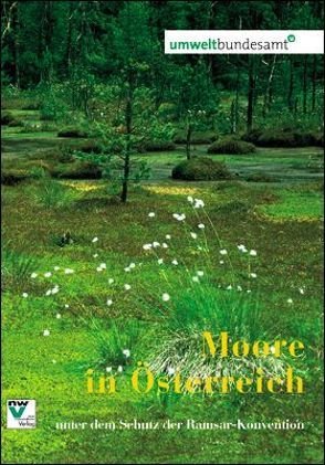 Moore in Österreich unter dem Schutz der Ramsar-Konvention von Jungmeier,  Michael, Oberleitner,  Irene, Werner,  Kathrin