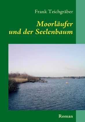 Moorläufer von Teichgräber,  Frank