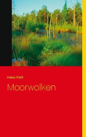 Moorwolken von Pahl,  Heinz