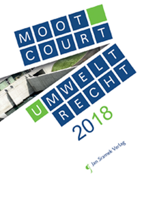 Moot Court Umweltrecht 2018 von Interdisziplinäres Forschungsinstitut zu den Auswirkungen der Öffentlichkeitsbeteiligung auf das Anlagen und Umweltrecht