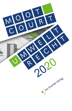 Moot Court – Umweltrecht 2020 von Interdisziplinäres Forschungsinstitut zu den Auswirkungen der Öffentlichkeitsbeteiligung auf das Anlagen und Umweltrecht