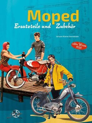 Moped Ersatzteile und Zubehör von Kleine Vennekate,  Johann