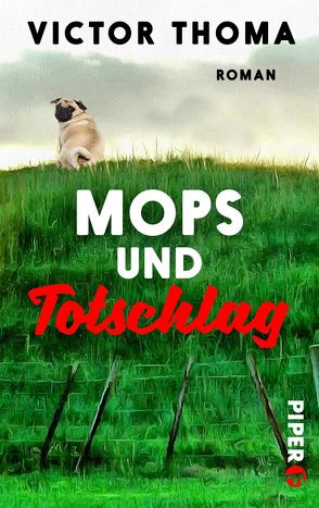 Mops und Totschlag von Thoma,  Victor