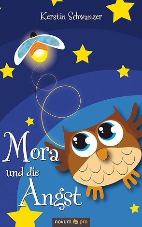 Mora und die Angst von Schwanzer,  Kerstin