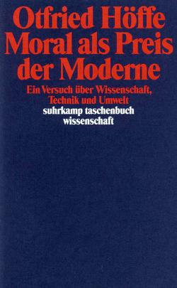 Moral als Preis der Moderne von Höffe,  Otfried