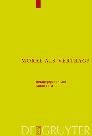 Moral als Vertrag? von Leist,  Anton