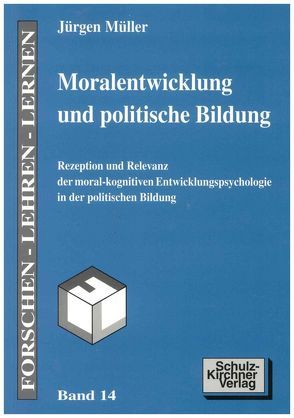 Moralentwicklung und politische Bildung von Mueller,  Juergen