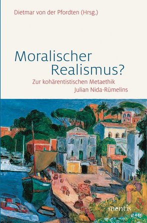 Moralischer Realismus? von Pfordten,  Dietmar von der