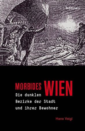 Morbides Wien von Veigl,  Hans