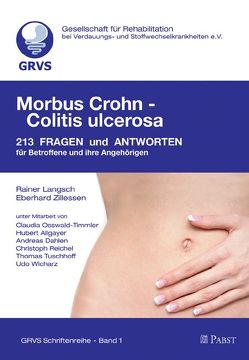 Morbus Crohn – Colitis ulcerosa von Gesellschaft für Rehabilitation bei Verdauungs- und Stoffwechselkrankheiten e.V. (GRVS)