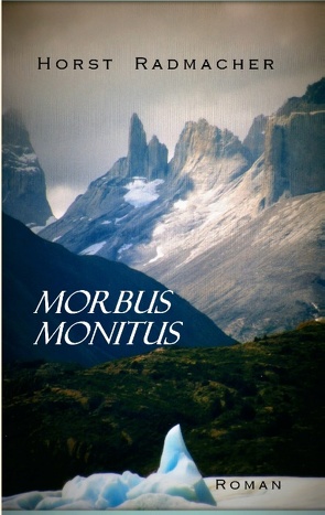 MORBUS MONITUS von Radmacher,  Horst