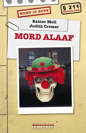 Mord Alaaf von Cremer,  Judith, Moll,  Rainer