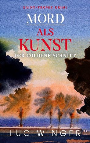 Mord als Kunst von Winger,  Luc