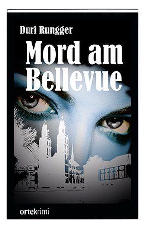 Mord am Bellevue von Rungger,  Duri