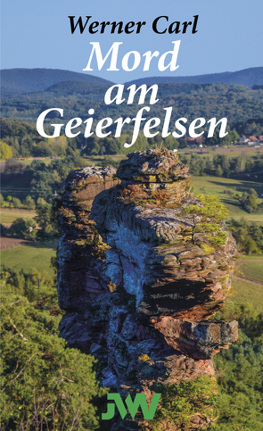 Mord am Geierfelsen von Carl,  Werner