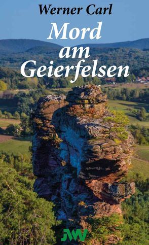 Mord am Geierfelsen von Carl,  Werner