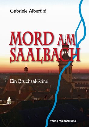 Mord am Saalbach von Albertini,  Gabriele